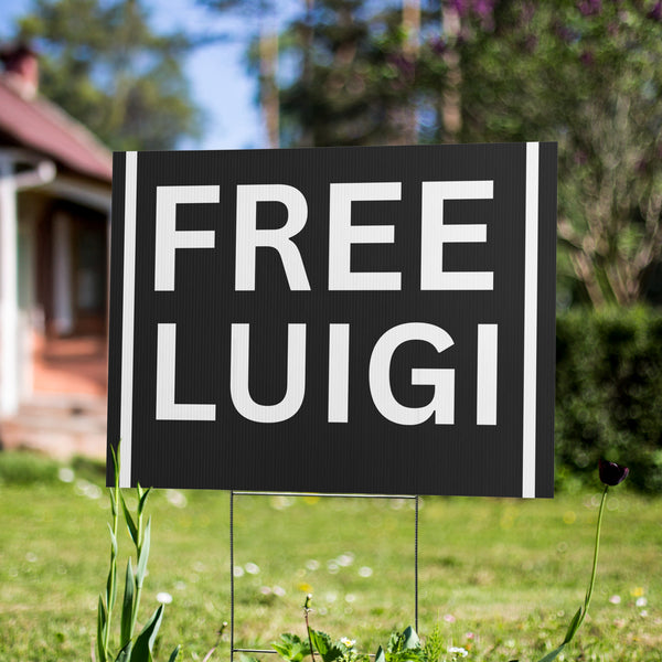 Free Luigi Mangione Yard sign Free Luigi Merch